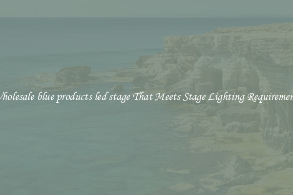 Wholesale blue products led stage That Meets Stage Lighting Requirements