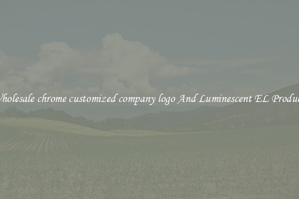 Wholesale chrome customized company logo And Luminescent EL Products