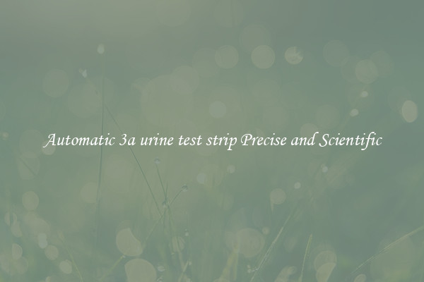 Automatic 3a urine test strip Precise and Scientific