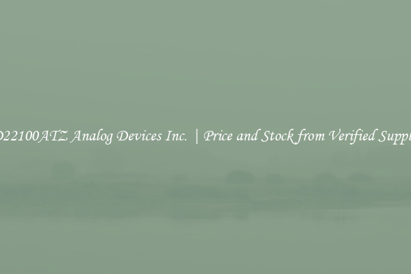 AD22100ATZ Analog Devices Inc. | Price and Stock from Verified Suppliers