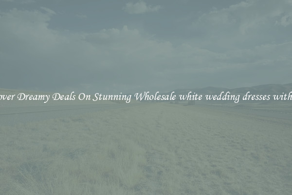 Discover Dreamy Deals On Stunning Wholesale white wedding dresses with color