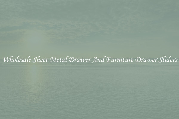 Wholesale Sheet Metal Drawer And Furniture Drawer Sliders
