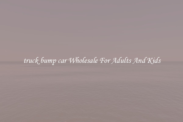 truck bump car Wholesale For Adults And Kids