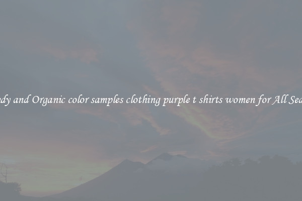 Trendy and Organic color samples clothing purple t shirts women for All Seasons