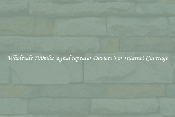 Wholesale 700mhz signal repeater Devices For Internet Coverage